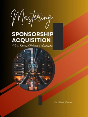 cover image of Mastering Sponsorship Acquisition for Social Media Accounts